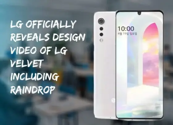 LG officially reveals design video of LG Velvet including Raindrop