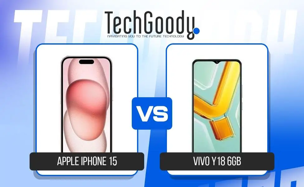 Image of Apple iPhone 15 vs Vivo Y18 6GB Comparison