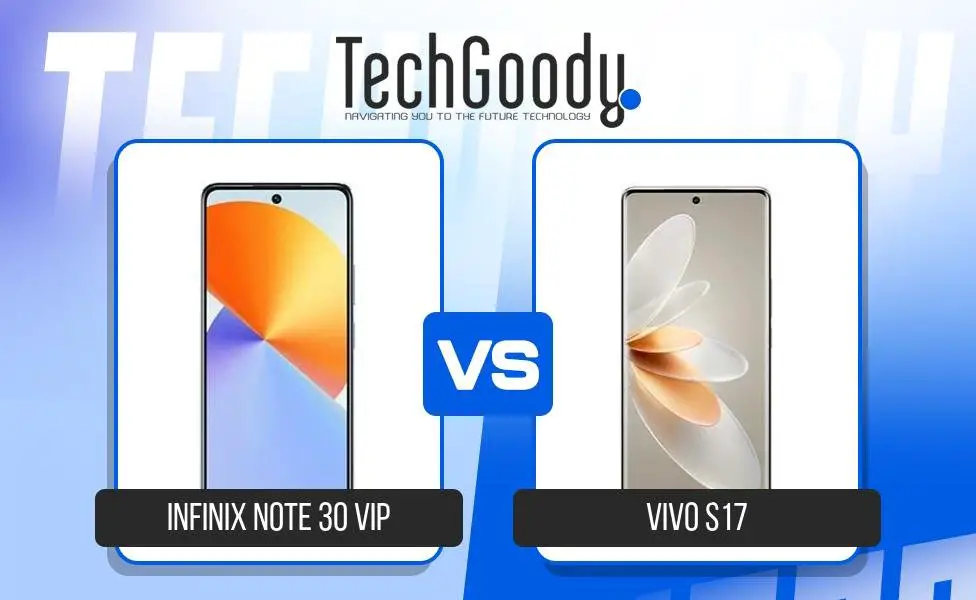 Image of Infinix Note 30 VIP vs Vivo S17 Comparison