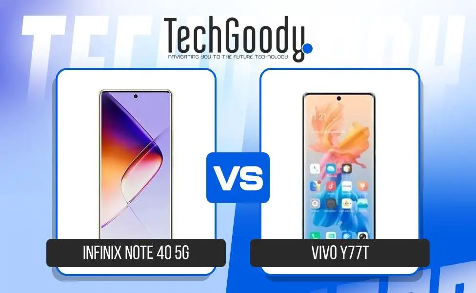 Image of Infinix Note 40 5G vs Vivo Y77t Comparison