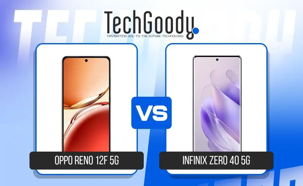 Image of Oppo Reno 12F 5G vs Infinix Zero 40 5G Comparison