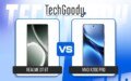 Realme GT 6T VS Vivo X200 Pro Comparison