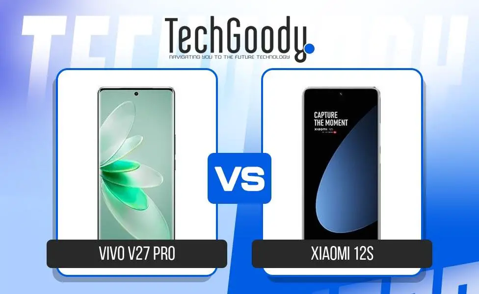 Image of Vivo V27 Pro vs Xiaomi 12S Comparison