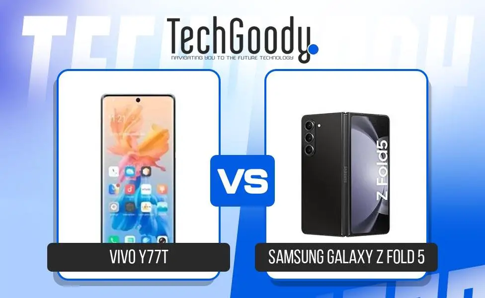 Image of Vivo Y77t vs Samsung Galaxy Z Fold 5 Comparison