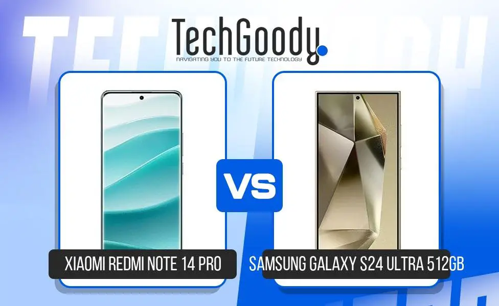 Image of Xiaomi Redmi Note 14 Pro vs Samsung Galaxy S24 Ultra 512GB Comparison